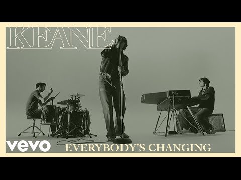 Keane – Everybody's Changing (Official Music Video)